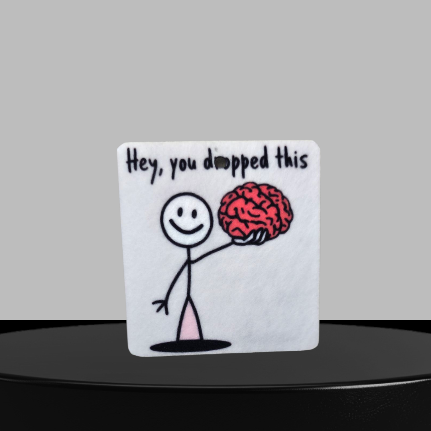 Duftbaum Hey, you Dropped this